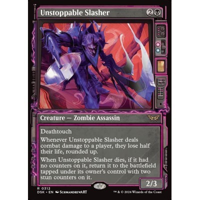 Unstoppable Slasher - DSK -...
