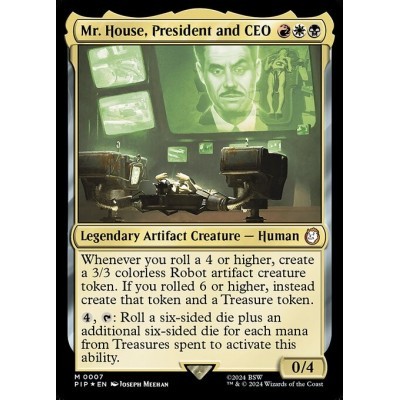 Mr. House, President and...